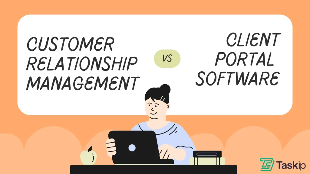 Understanding the Core Difference Between Client Portal and CRM