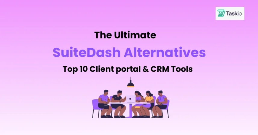 The Ultimate SuiteDash Alternatives: Top 10 Client Portal & CRM Tools in 2026