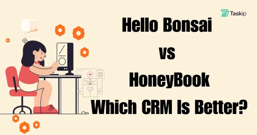 Hello Bonsai Vs Honeybook: Which is the Best CRM for Small Agencies?