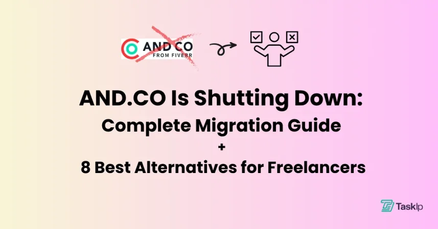 AND.CO Is Shutting Down: Complete Migration Guide + 8 Best Alternatives for Freelancers (2026)