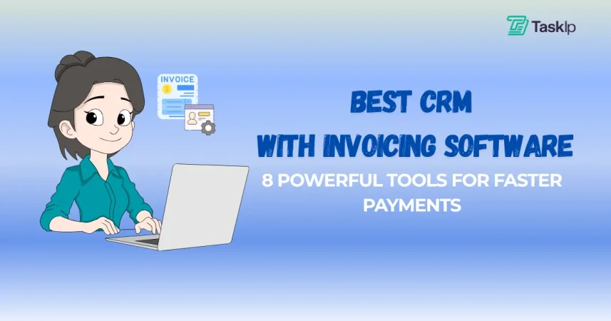Best CRM With Invoicing Software in 2026: 8 Powerful Tools for Faster Payments