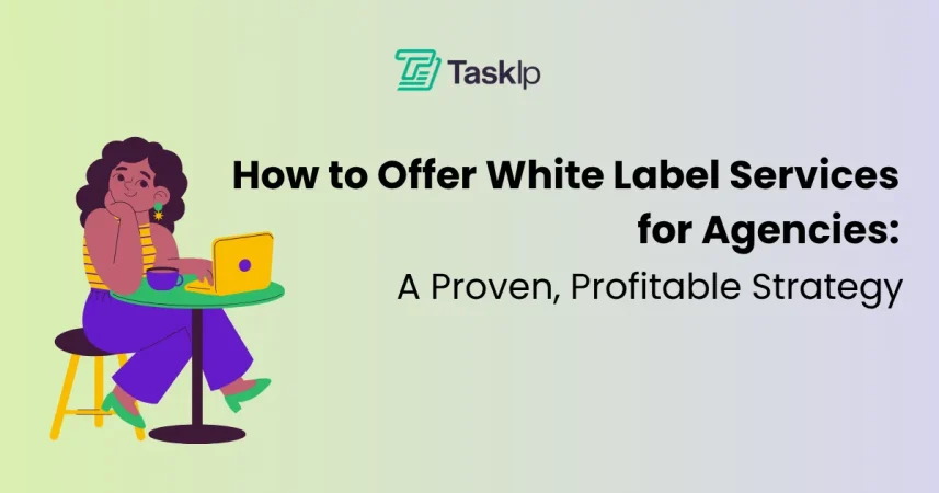 How to Offer White Label Services for Agencies in 2026: A Proven, Profitable Strategy