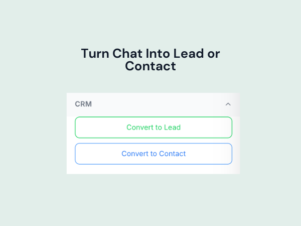 Turn Chat Into Leads With One Click