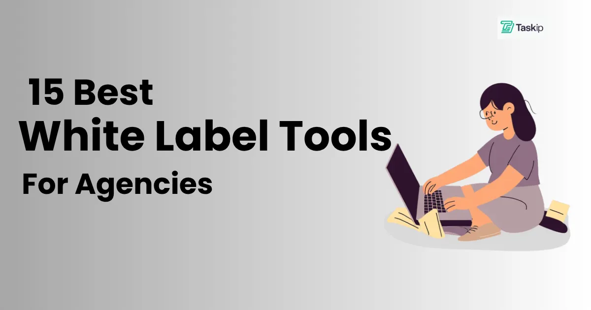 15 Best White Label Tools for Agencies in 2026 (Pricing + Comparison)