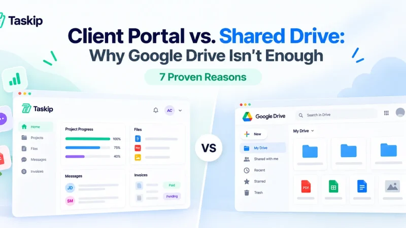 Client Portal vs. Shared Drive: Why Google Drive Isn’t Enough (7 Proven Reasons)