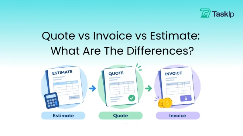 Quote vs Invoice vs Estimate: 3 Easy Ways to Tell Them Apart